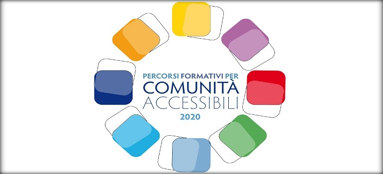 Percorsi formativi per comunità accessibili 2020